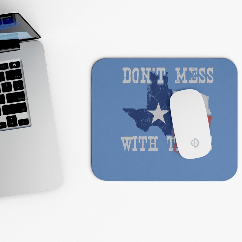 Don't Mess With Vintage Texas Mouse Pad
