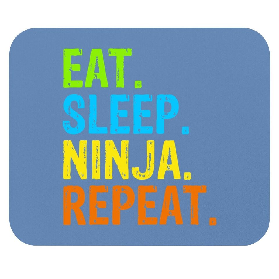 Ninja Karate Eat Sleep Repeat Mouse Pad