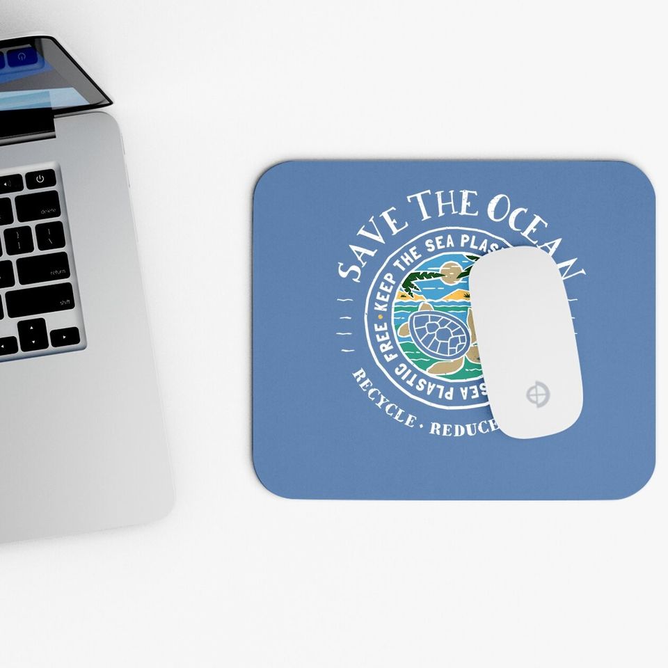 Save The Ocean Keep The Sea Plastic Free Turtle Mouse Pad