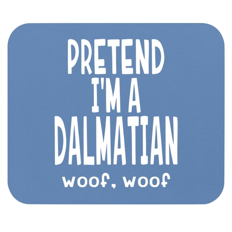 Funny Dalmatian Mouse Pad - Lazy Halloween Costume Mouse Pad
