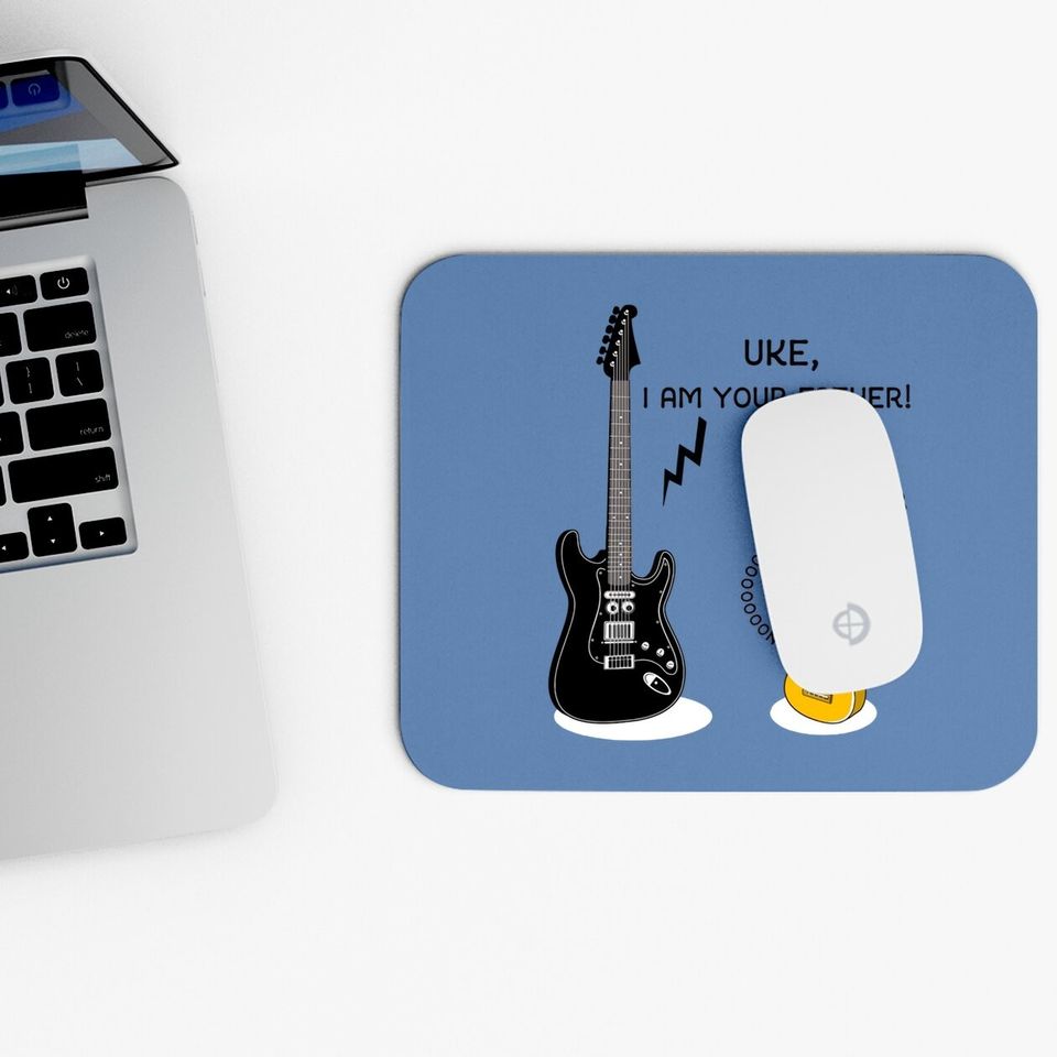 Uke I Am Your Father - Funny Guitar Mouse Pad