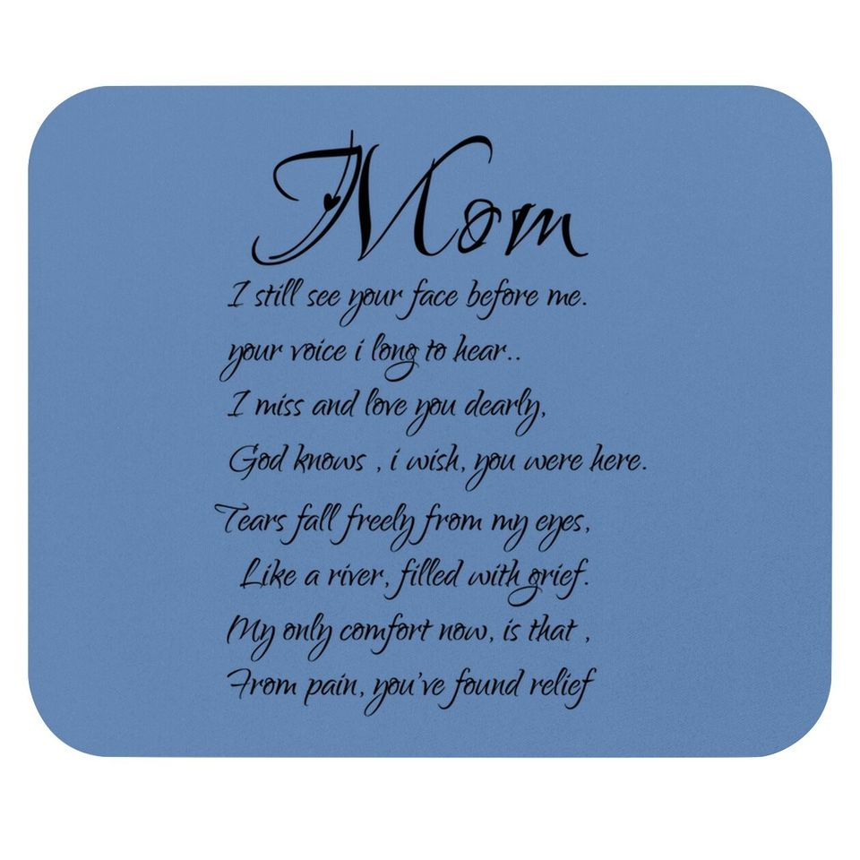 Mom I Miss And Love You Memory Of My Mother Mouse Pad