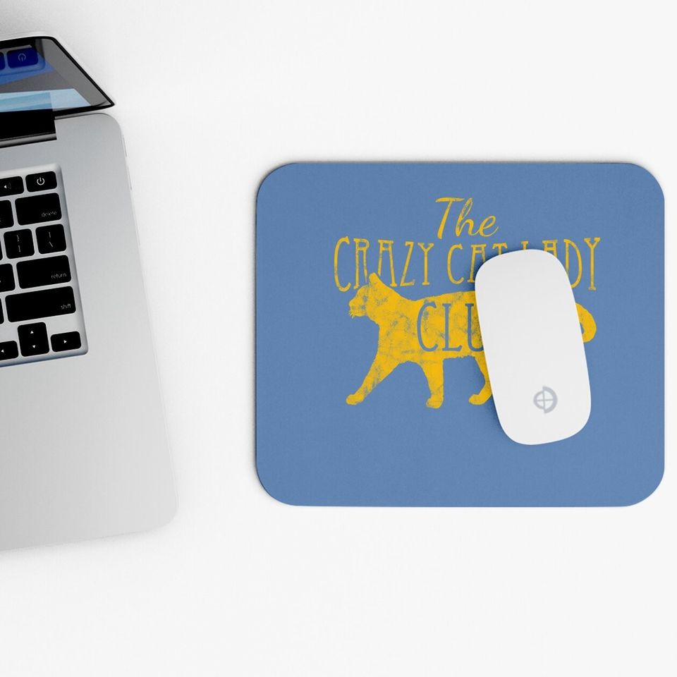The Crazy Cat Lady Club Distressed Mouse Pad