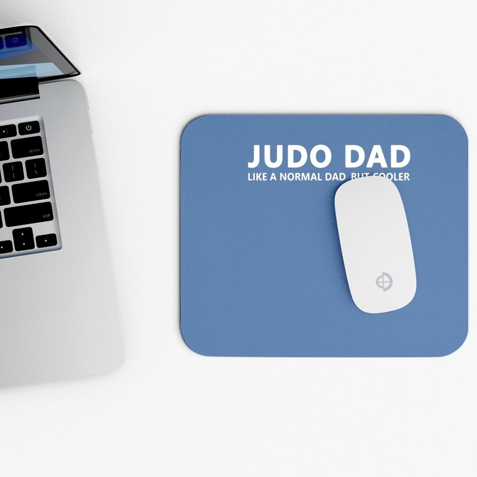 Judo Father Judo Dad Mouse Pad