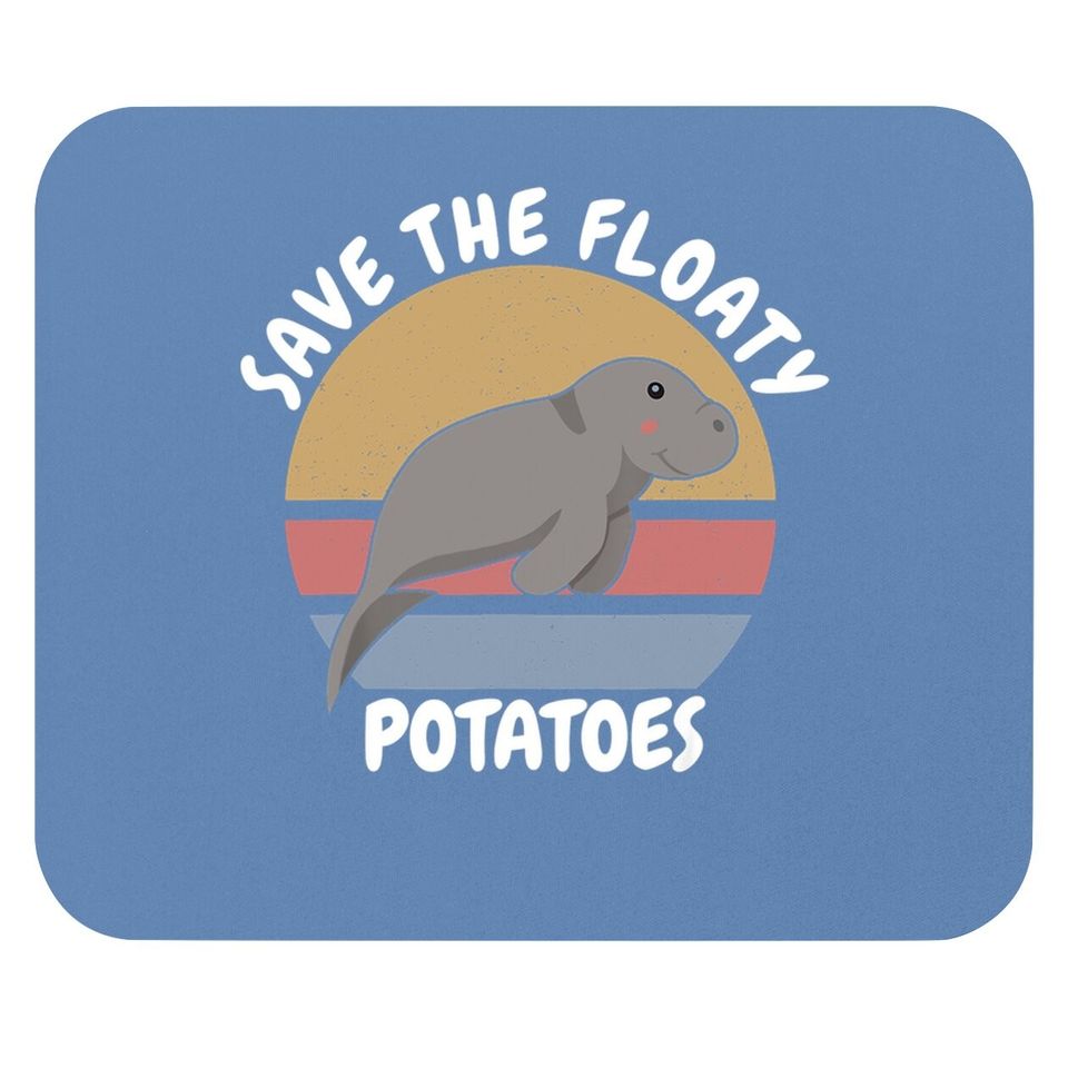Cute Manatees Retro Gift Save The Floaty Potatoes Mouse Pad
