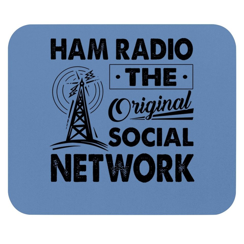 Ham Radio The Original Social Network Amateur Operator Mouse Pad