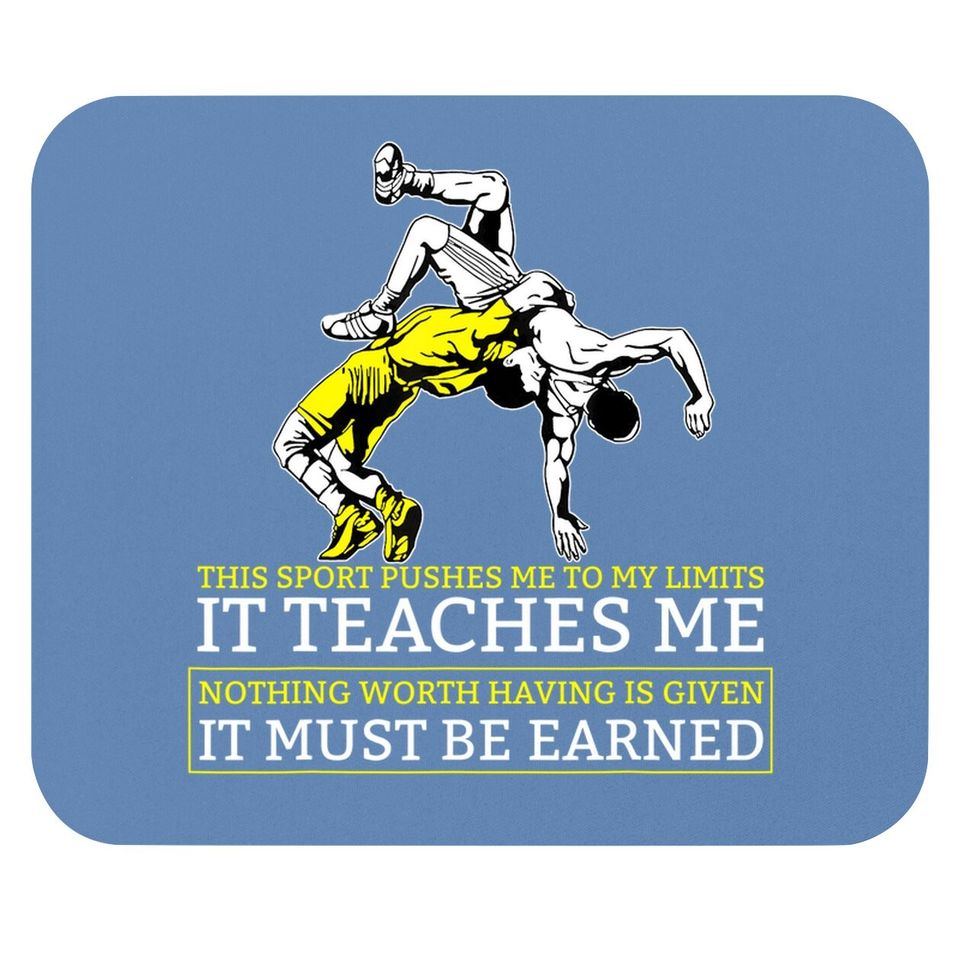 It Must Be Earned Wrestling Mouse Pad