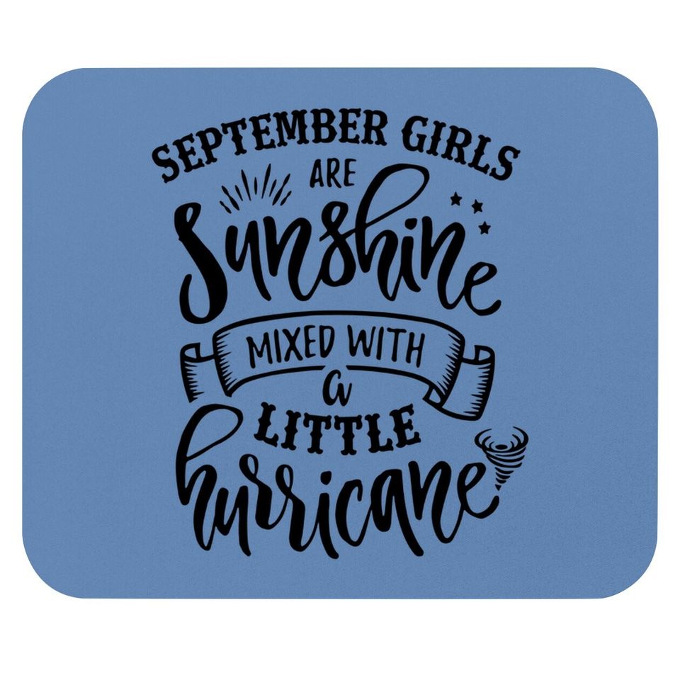 September Girls Are Sunshine Mixed Little Hurricane Mouse Pad