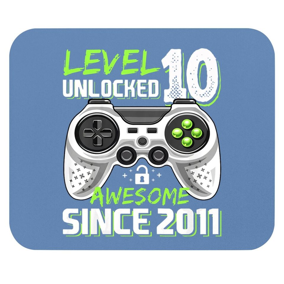 Level 10 Unlocked Awesome 2011 Video Game 10th Birthday Mouse Pad