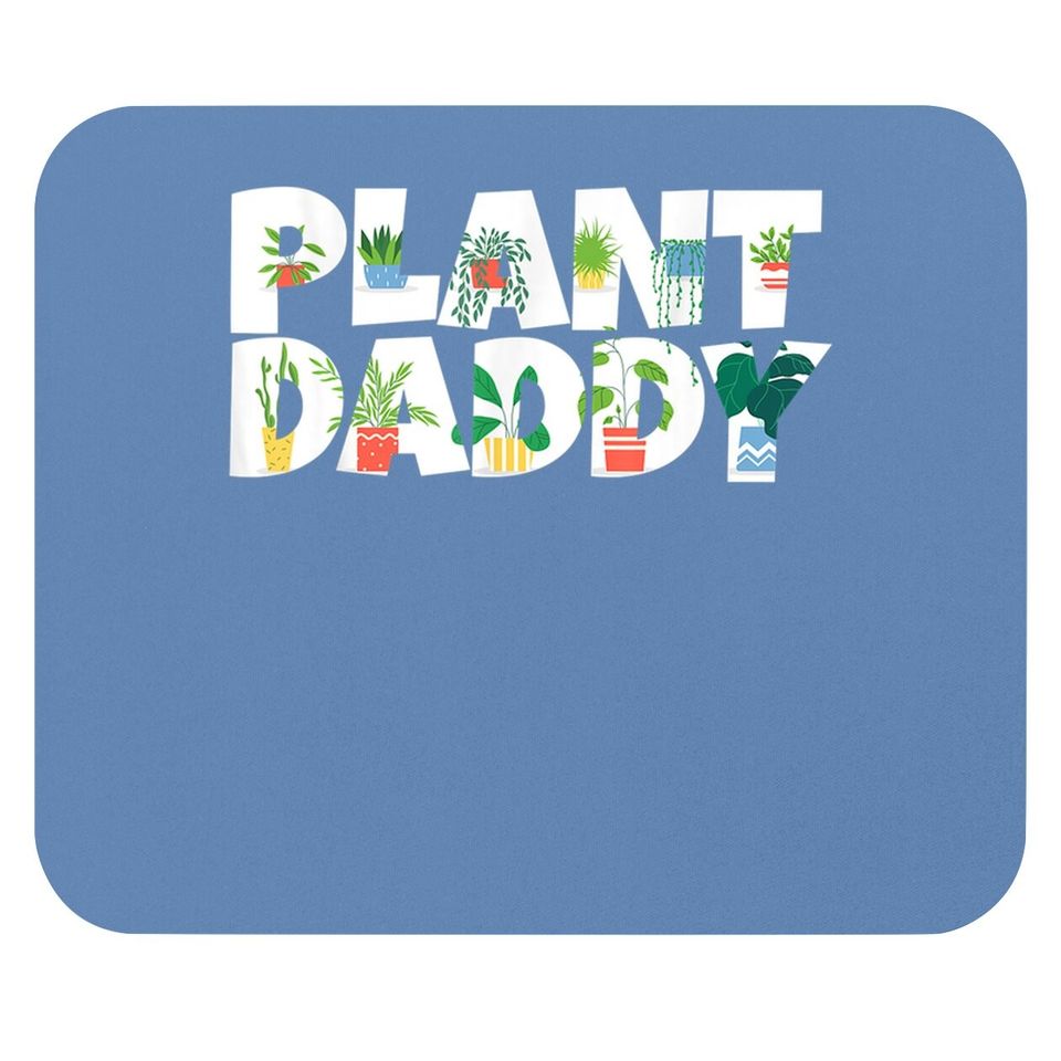Plant Daddy Succulents Dad Gifts For Landscapers Gardening Mouse Pad