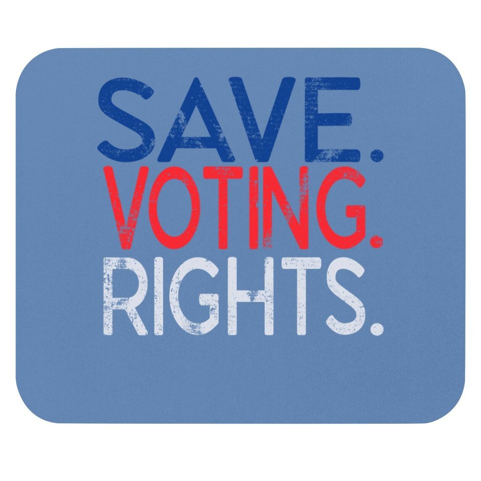 Save Voting Rights Pro Democracy Mouse Pad