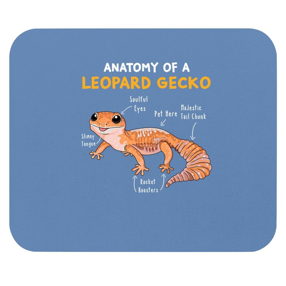 The Anatomy Of A Leopard Gecko Mom Reptile Dad Mouse Pad