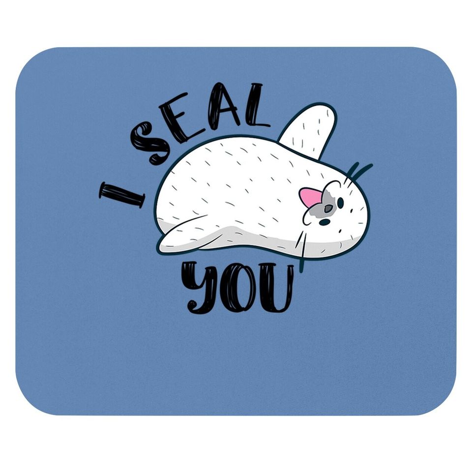 Sweet "i Seal You" Harp Seal Mouse Pad