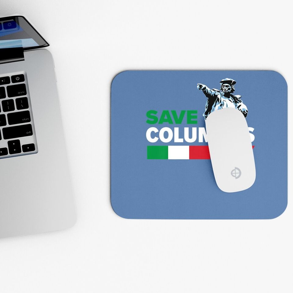 Save Columbus Day - Italian Pride Mouse Pad