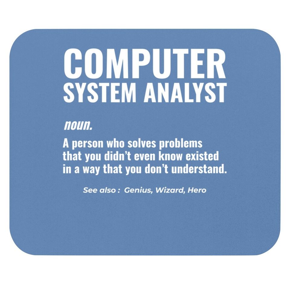 Computer System Analyst Problem Solver Geek Mouse Pad
