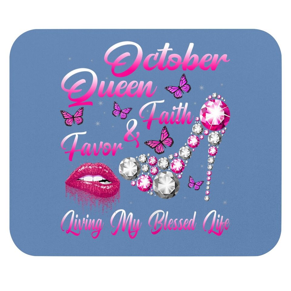 October Queen Faith & Favor Living My Blessed Life Birthday Mouse Pad