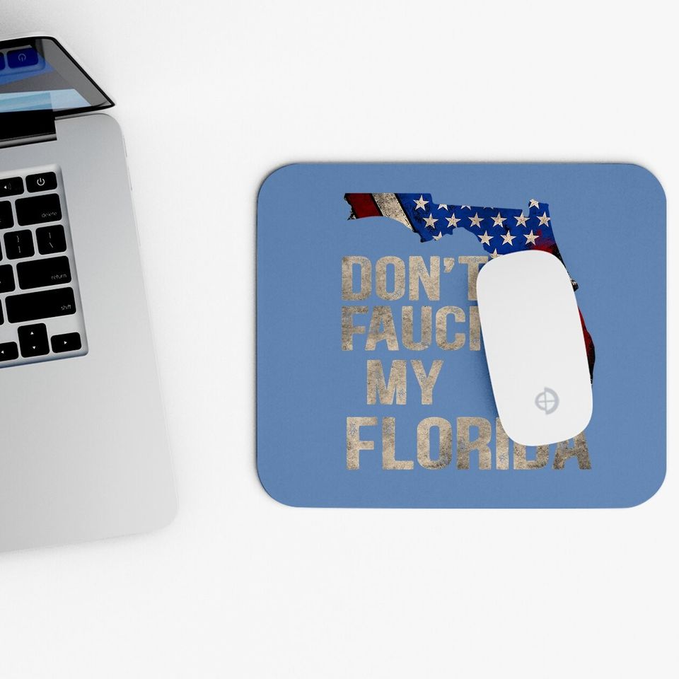 Vintage Don't Fauci My Flag Florida Mouse Pad