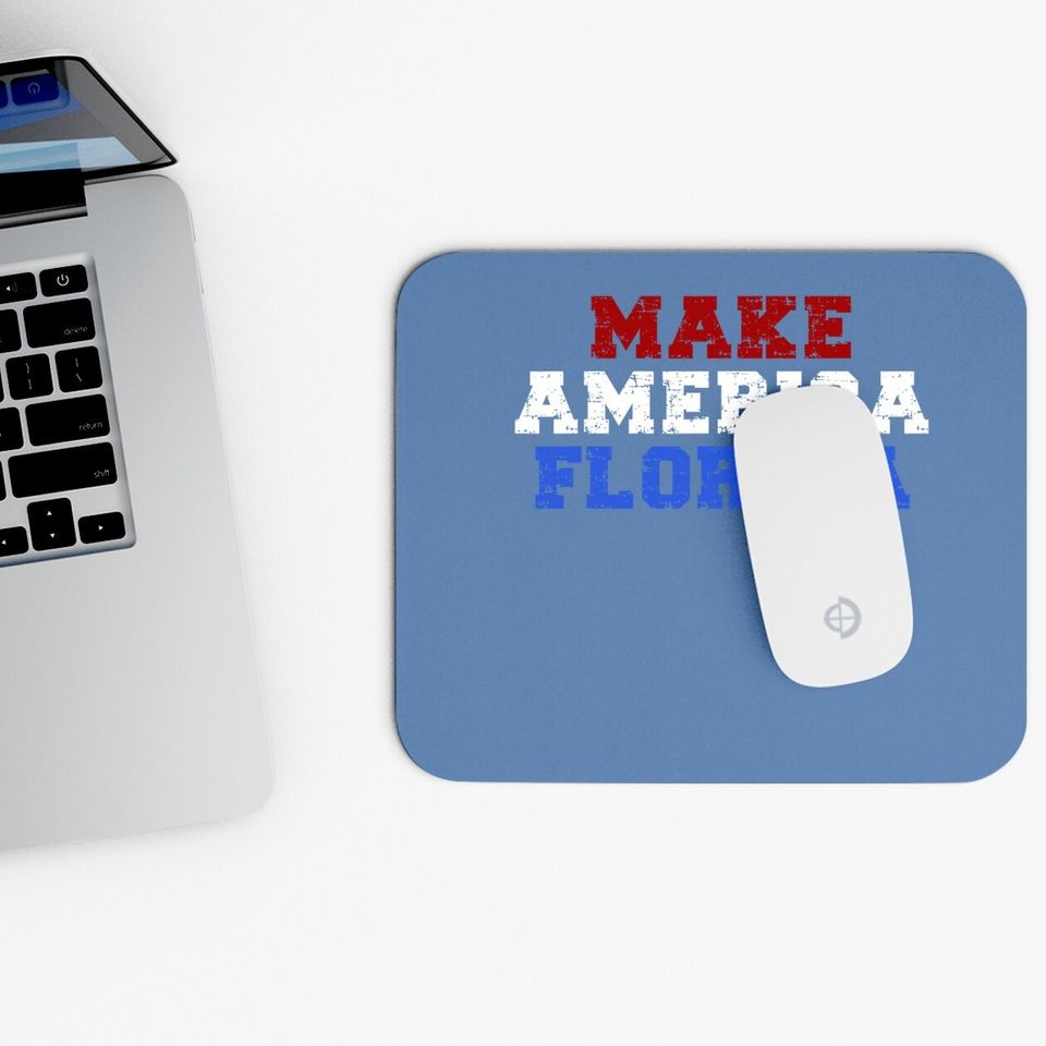 Make America Florida Mouse Pad