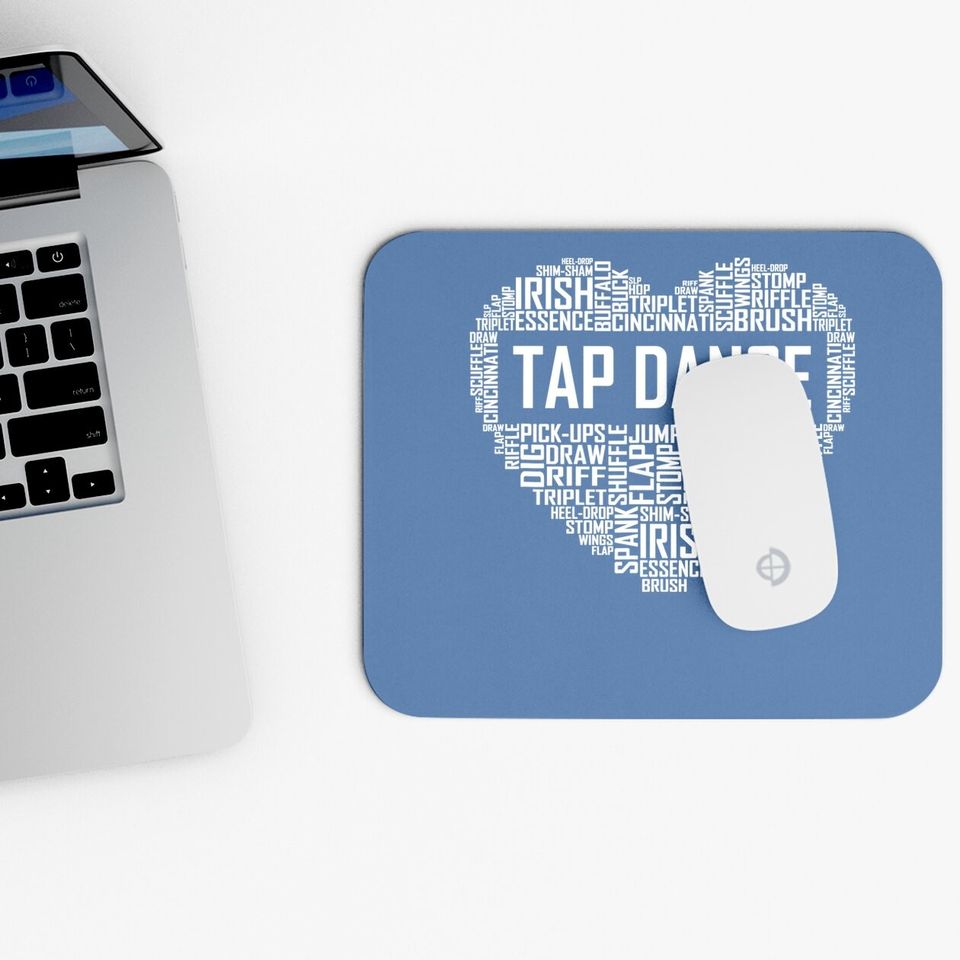 Tap Dance Heart Lover Gift Tap Dancer Mouse Pad