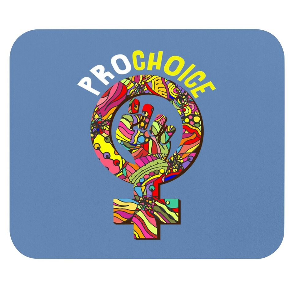 Rights My Body My Choice Fight For Pro Choice Mouse Pad