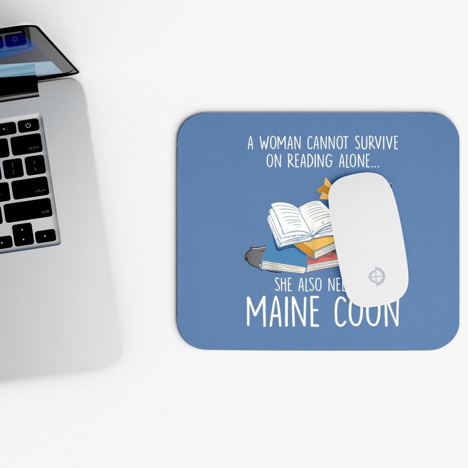Sche Also Needs A Maine Coon Cat Mouse Pad