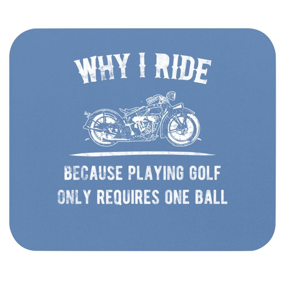 Why I Ride Motorcycle Riders Vintage Mouse Pad