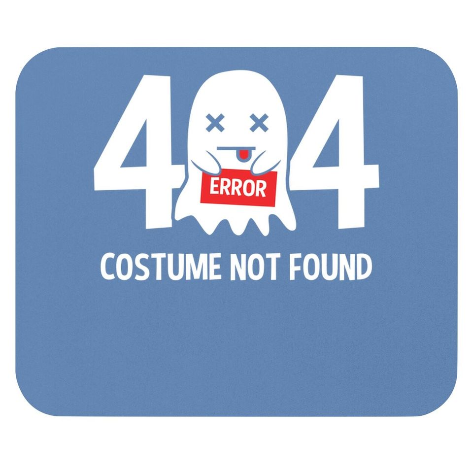 Error 404 Costume Not Found Ghost Halloween Costume Mouse Pad