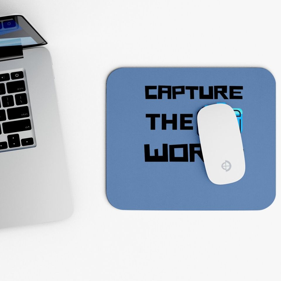 Capture The World Mouse Pad