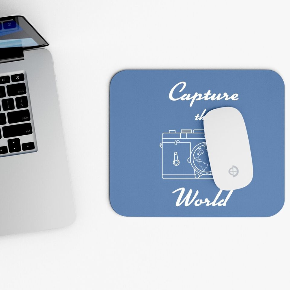 Capture The World Mouse Pad