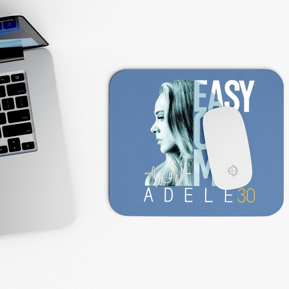 Easy On Me Adele 30 Signature Mouse Pad