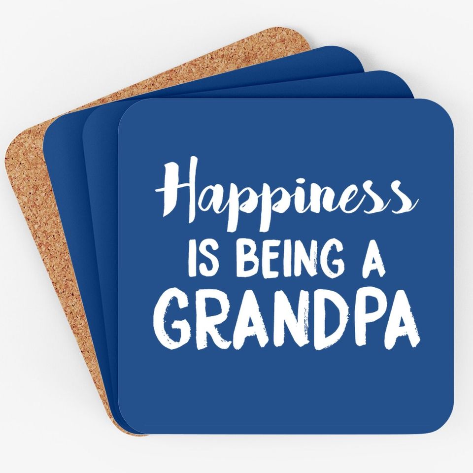 Coaster Happiness Is Being A Grandpa