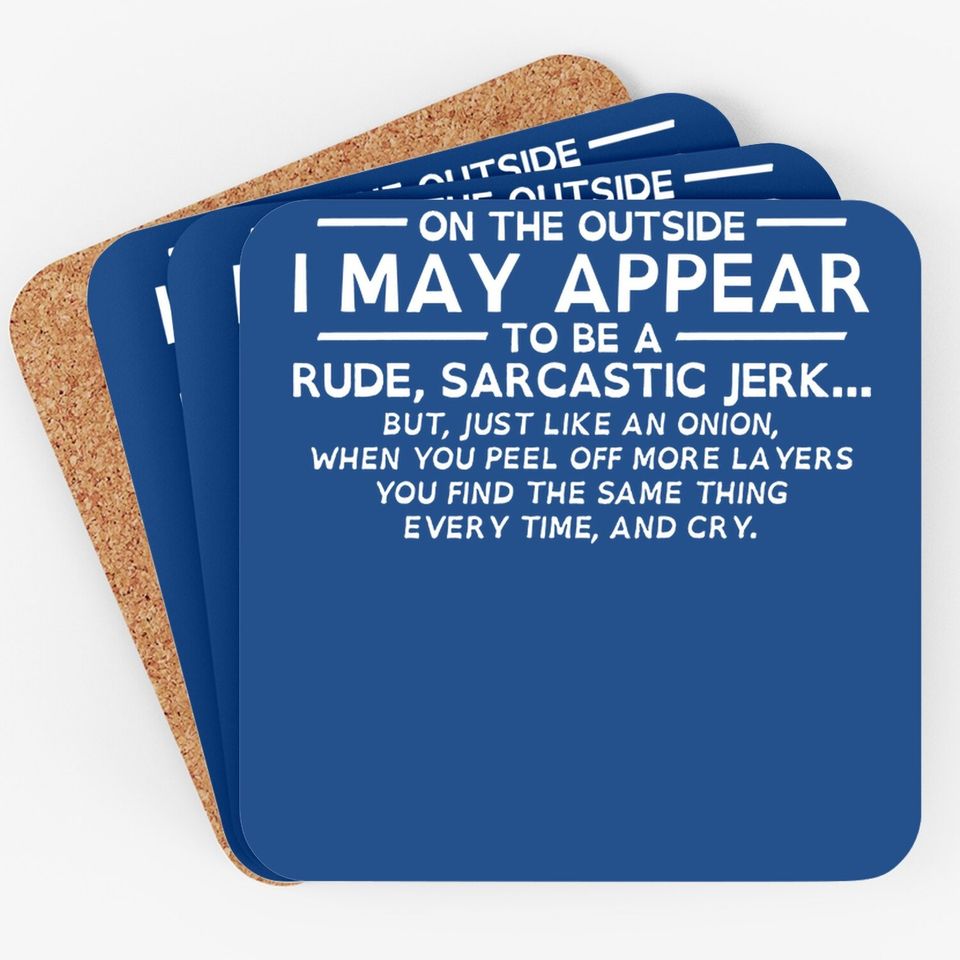 I May Appear Rude Sarcastic Graphic Novelty Offensive Funny Coaster