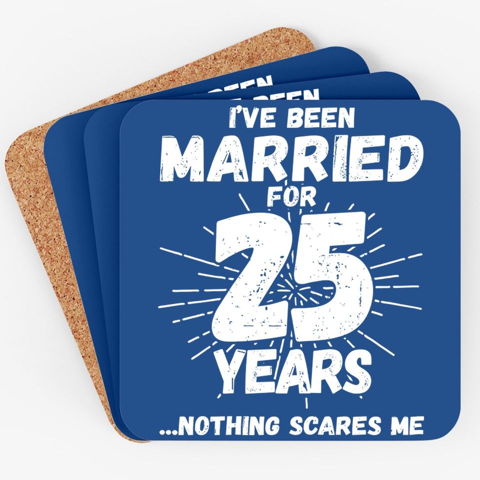Couples Married 25 Years - Funny 25th Wedding Anniversary Coaster