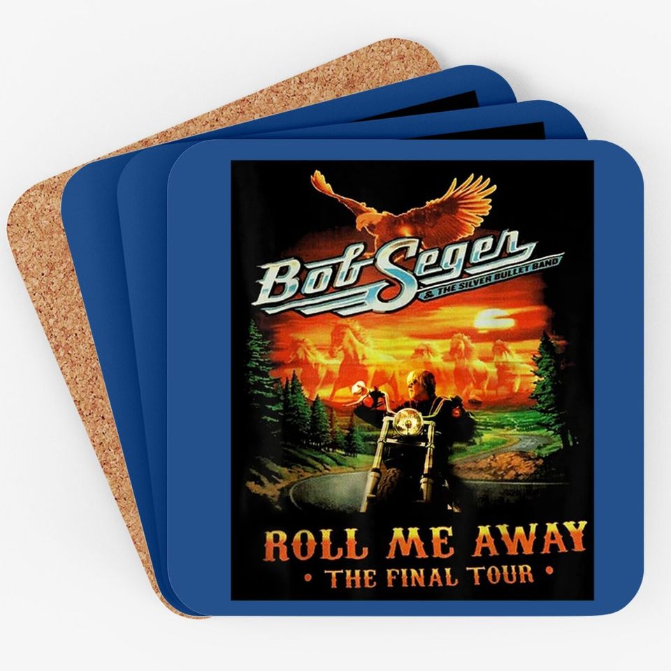 Roll Me Away Graphic Bob Art Seger Legends The Final Tour Coaster