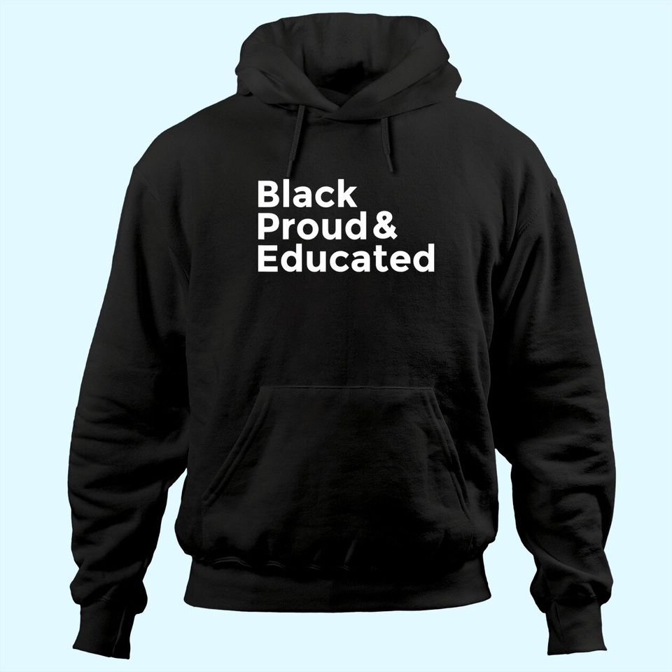 Black Proud & Educated Hoodie