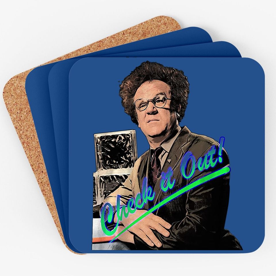 Check It Out! Dr. Steve Brule  coaster