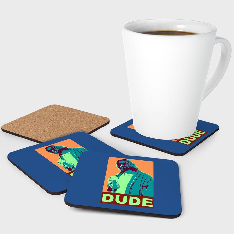The Big Lebowski Dude Propaganda Coaster