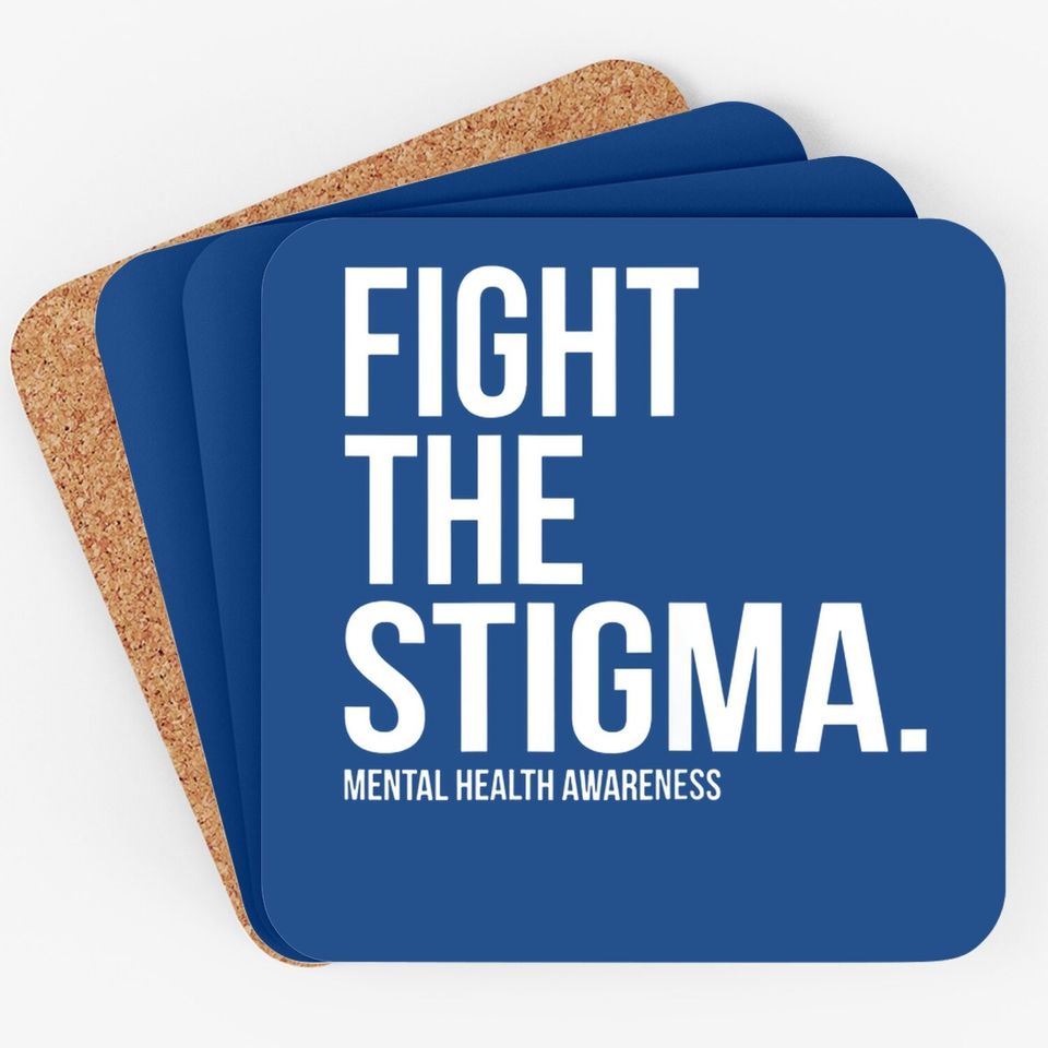 Fight The Stigma Mental Health Awareness Coaster