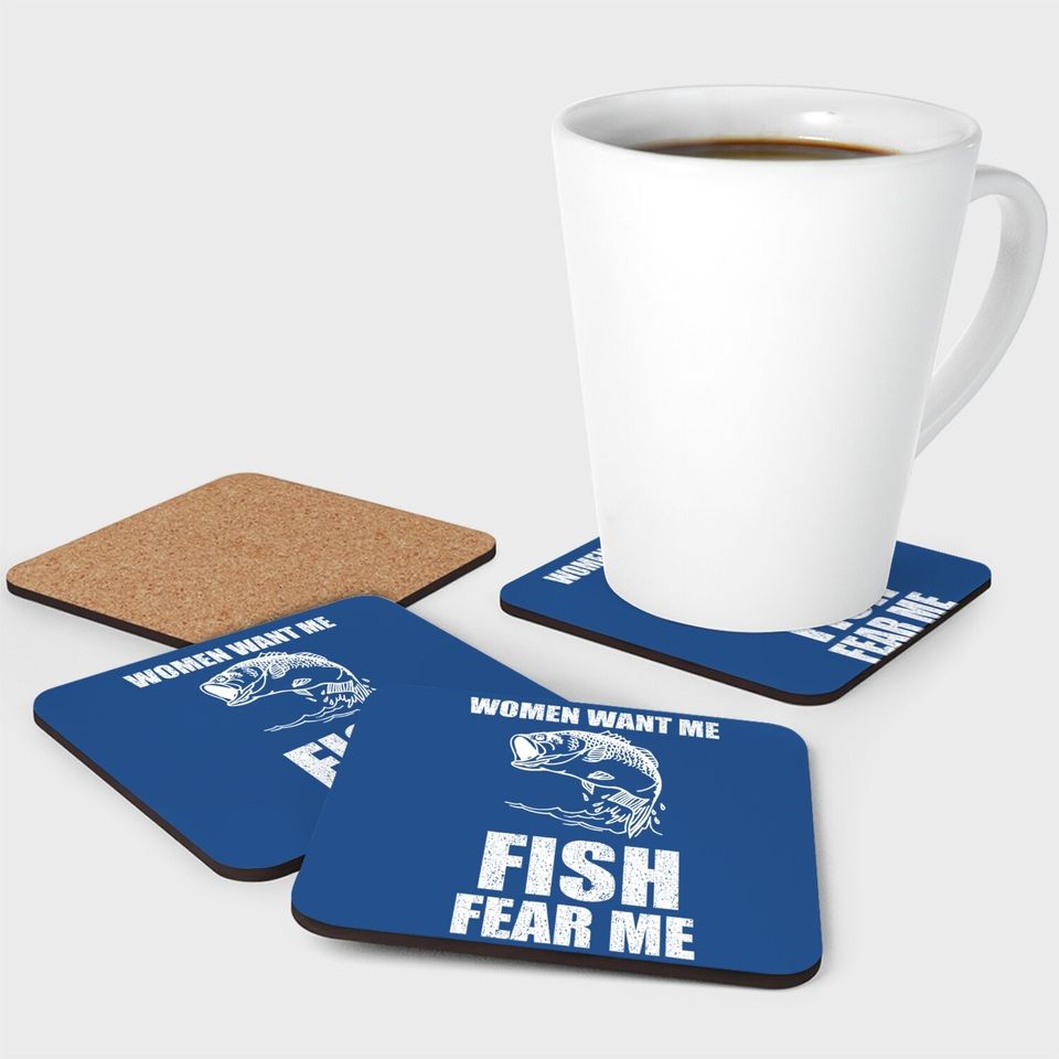 Want Me, Fish Fear Me Fishing Coaster