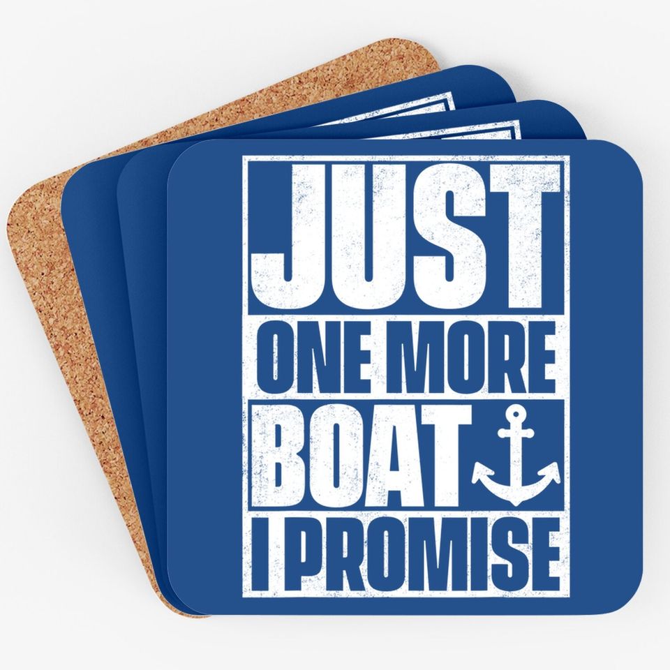 Just One More Boat I Promise Coaster Coaster