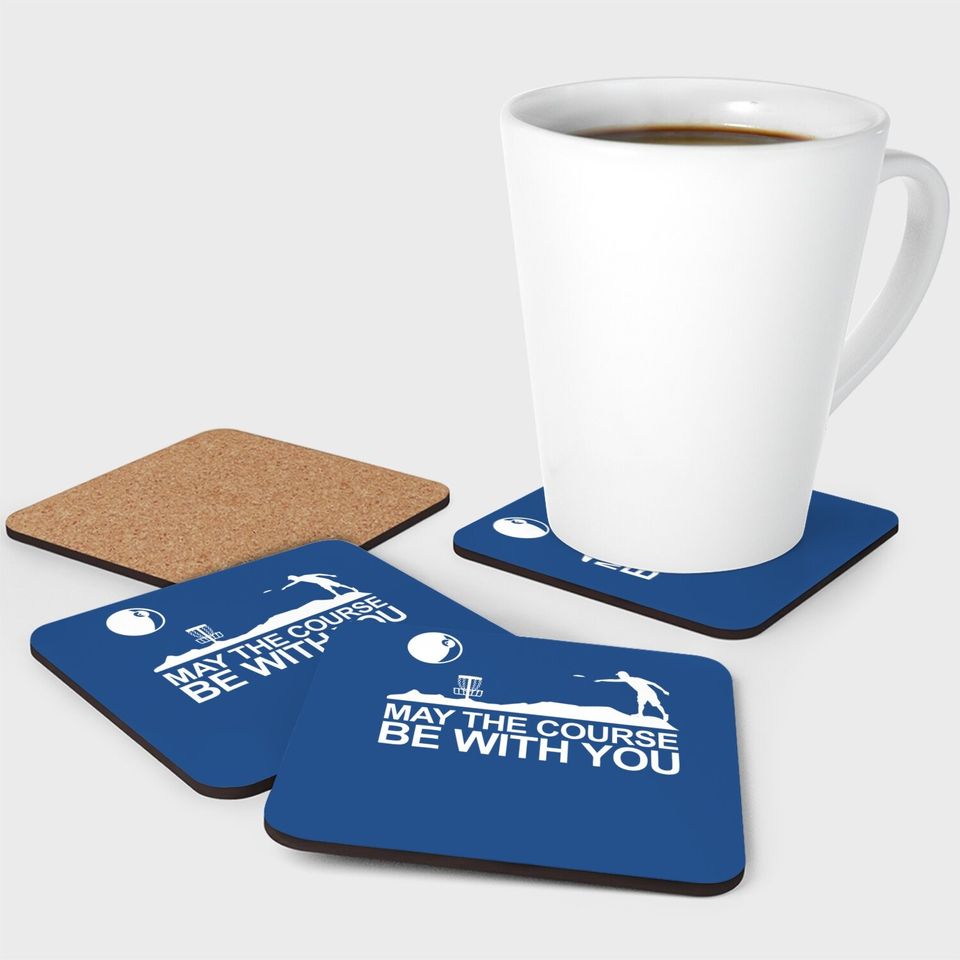 Disc Golf Coaster May The Course Be With You Frisbee Golf Coaster