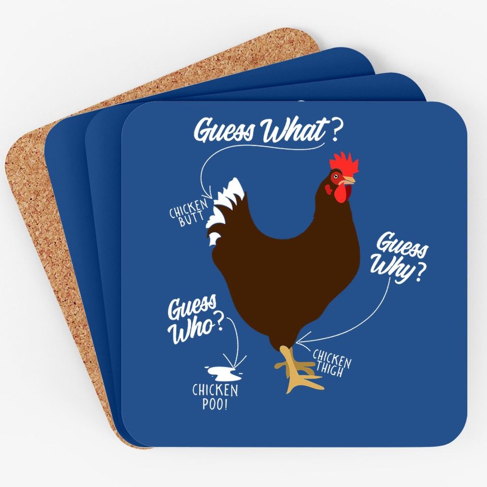 Funny Chicken Butt, Guess Why? Farm Gift Coaster
