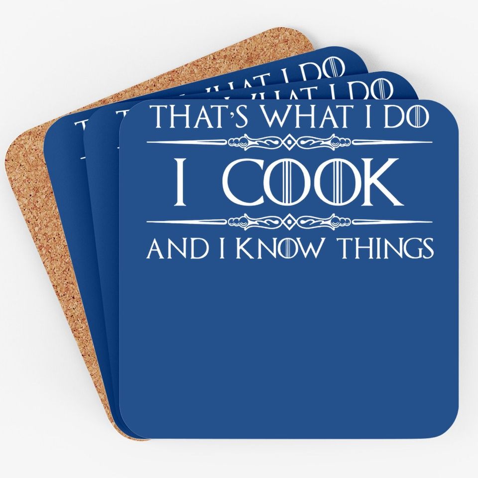 Chef & Cook Gifts - I Cook & I Know Things Funny Cooking Coaster