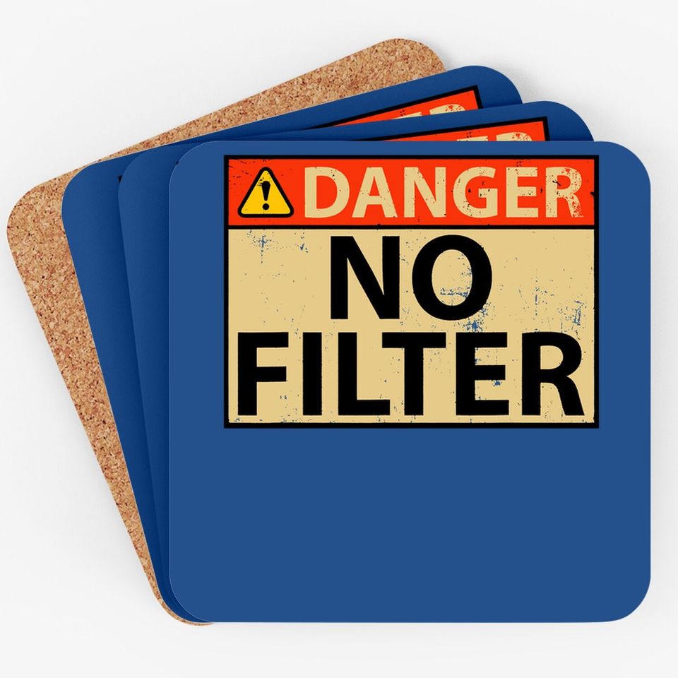 Danger No Filter Warning Sign - Funny Coaster