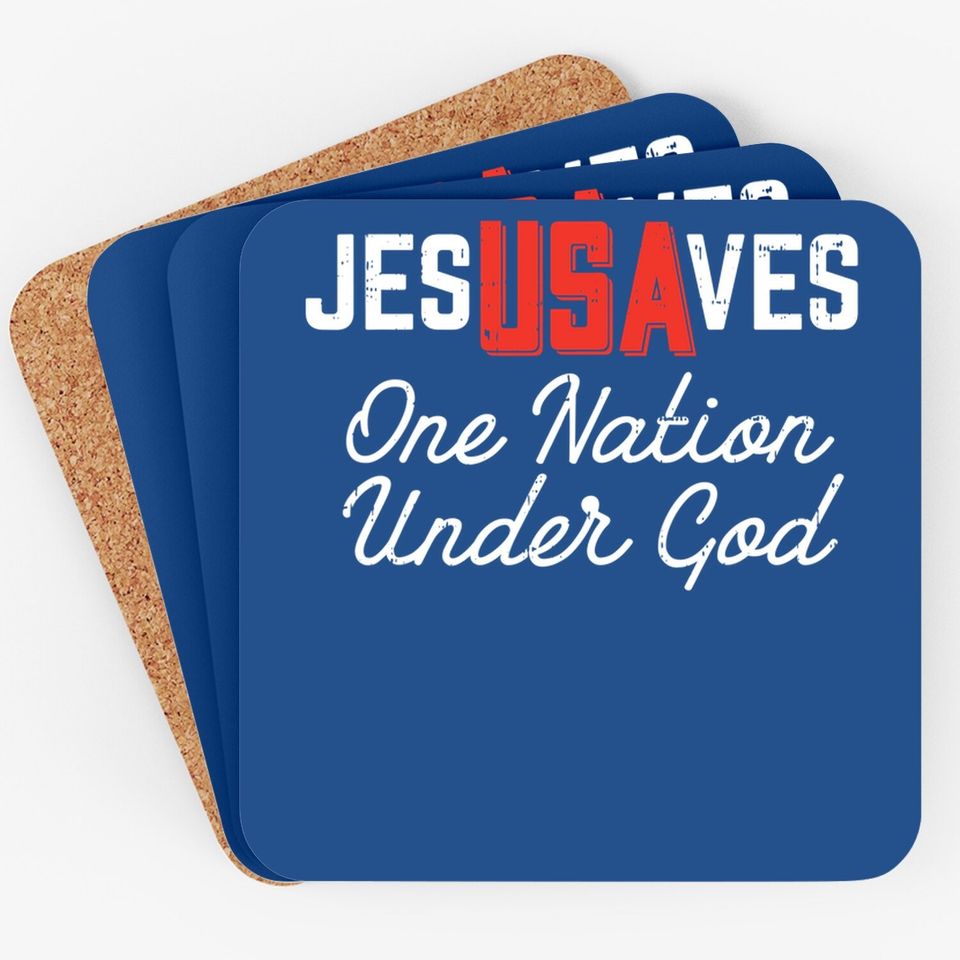 Jesus Saves Usa One Nation Under God Jesus Christian Gift Coaster