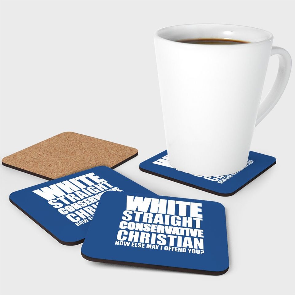 White Straight Conservative Christian Offensive Coaster
