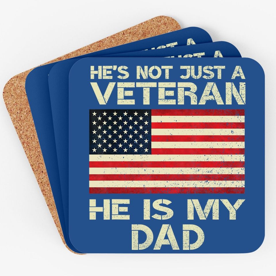 Veterans Day He Is My Dad American Flag Coaster