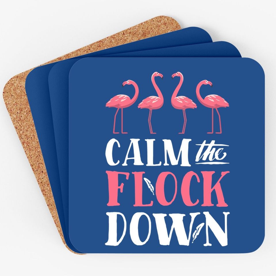Calm The Flock Down Coaster Pink Flamingo Summer Coaster