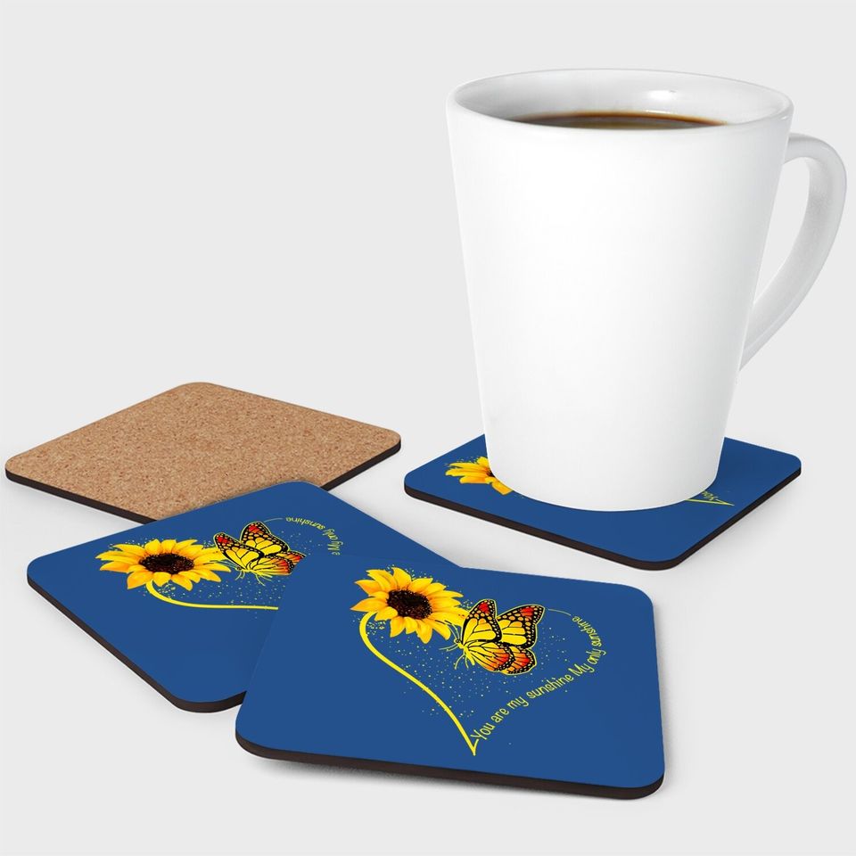 Butterfly You Are My Sunshine My Only Sunshine Sunflower Coaster