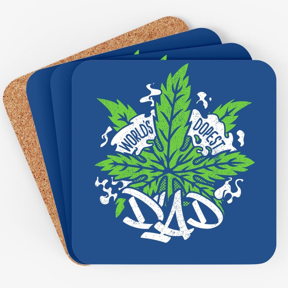 World's Dopest Dad Cannabis Leaf Weed Father Coaster